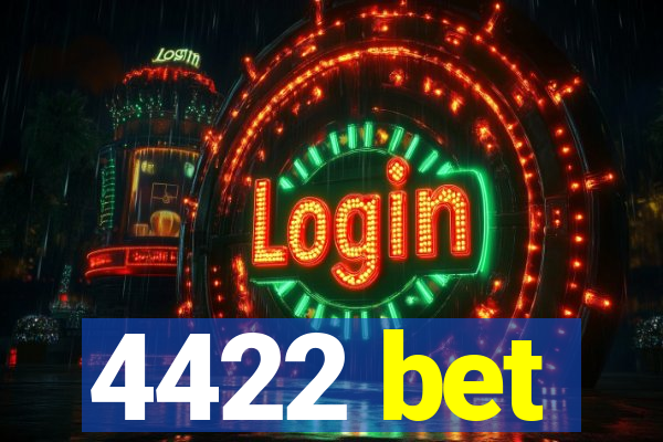 4422 bet